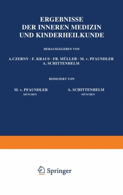 A. Schittenhelm, M. v. Pfaundler, A. Schittenhelm, M. v. Pfaundler, Fr. Muller, F. Kraus, A. Czerny - Ergebnisse der Inneren Medizin und Kinderheilkunde, E-bok