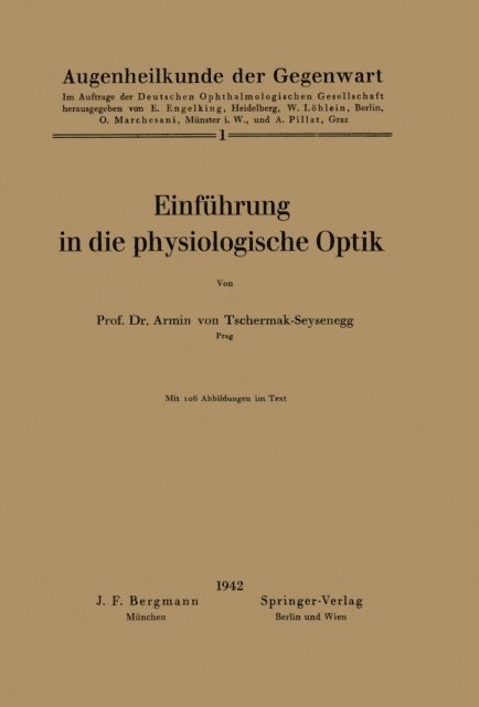 Armin von Tschermak-Seysenegg, A. Pillat, O. Marchesani, W. Lohlein, E. Engelking - Einführung in die physiologische Optik, E-bok
