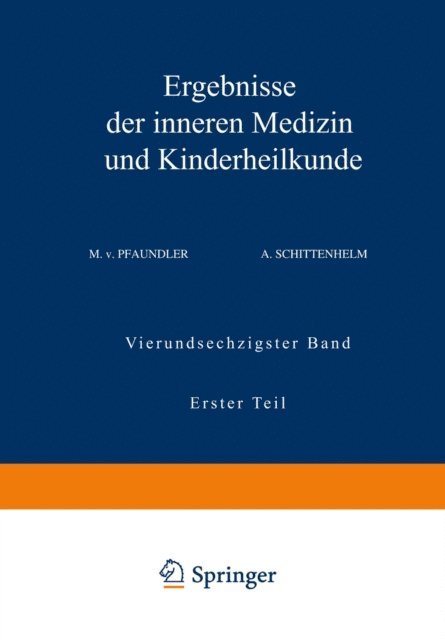 A. Schittenhelm, M. v. Pfaundler, A. Schittenhelm, M. v. Pfaundler, Fr. Muller, A. Czerny - Ergebnisse der Inneren Medizin und Kinderheilkunde, E-bok