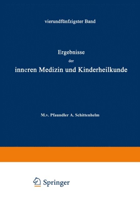 A. Schittenhelm, M. v. Pfaundler, A. Schittenhelm, M. v. Pfaundler, Fr. Muller, A. Czerny - Ergebnisse der Inneren Medizin und Kinderheilkunde, E-bok