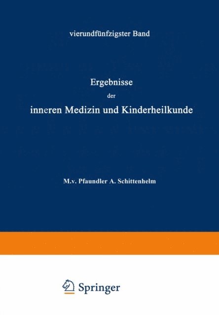 A. Schittenhelm, M. v. Pfaundler, A. Schittenhelm, M. v. Pfaundler, Fr. Muller, A. Czerny - Ergebnisse der Inneren Medizin und Kinderheilkunde, E-bok