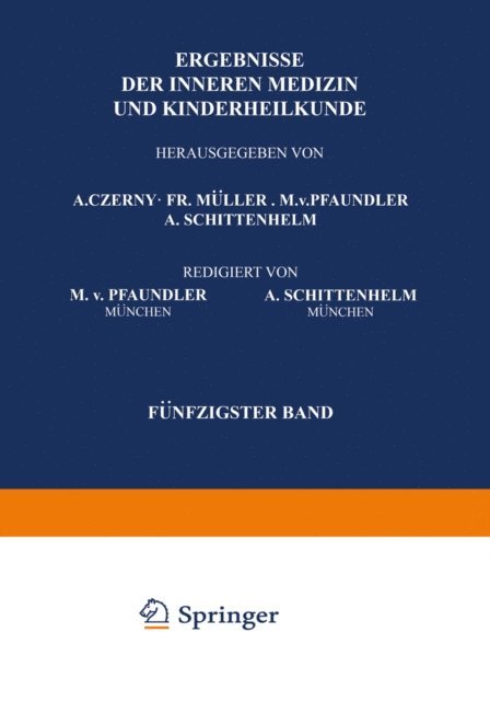 A. Schittenhelm, M. v. Pfaundler, A. Schittenhelm, M. v. Pfaundler, Fr. Muller, A. Czerny - Ergebnisse der Inneren Medizin und Kinderheilkunde, E-bok