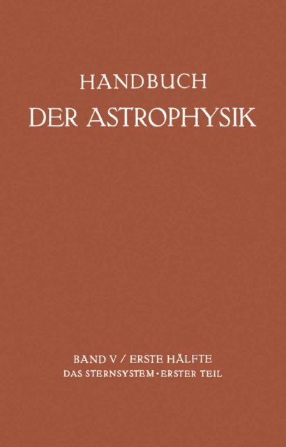 K. Lundmark, R.H. Curtiss, A. Brill, Fr. Becker, H. Ludendorff, A. Kohlschuuter, G. Eberhard - Das Sternsystem, E-bok