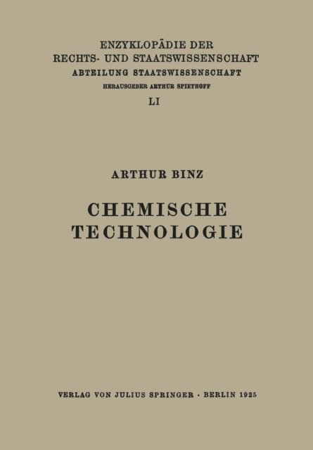 Arthur Binz, A. Spiethoff, Walter Kaskel, Eduard Kohlrausch - Chemische Technologie, E-bok