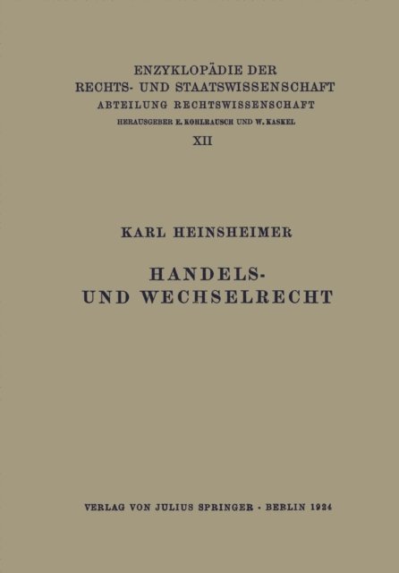 Karl Heinsheimer, A. Spiethoff, Walter Kaskel, Eduard Kohlrausch - Handels- und Wechselrecht, E-bok
