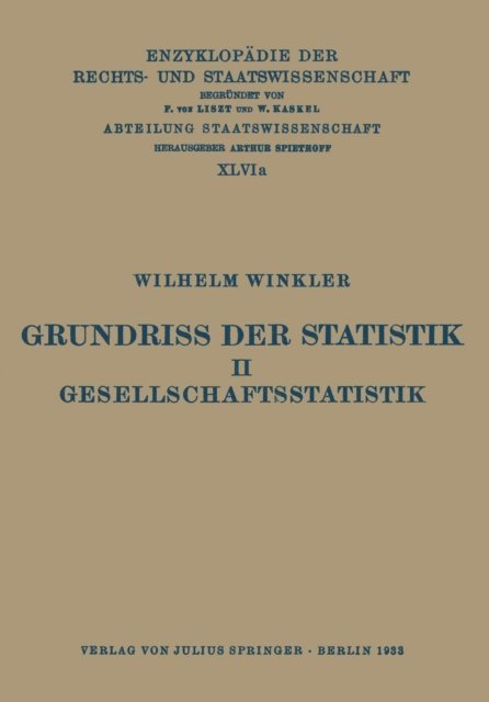 Wilhelm Winkler, A. Spiethoff, Walter Kaskel, Eduard Kohlrausch - Grundriss der Statistik. II. Gesellschaftsstatistik, E-bok