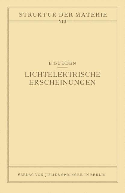 Berhard Gudden, J. Franck, M. Born - Lichtelektrische Erscheinungen, E-bok