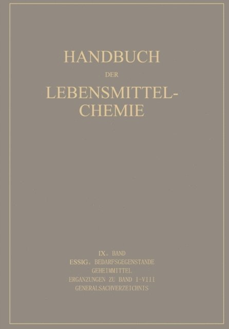 M. Rudiger, G. Reif, W. Mohr, H. Holthofer, A. Hese, H. Haevecker, J. Grossfeld, A. Cronover, C. Griebel, A. Eichstadt, G. Buttner, B. Bleyer, A. Beythien, A. Behre, E. Bames, J. Grossfeld, E. Bames - Essig Bedarfsgegenstände Geheimmittel, E-bok