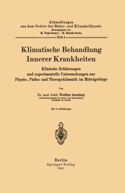 Walther Amelung, K. Knoch, H. Vogt - Klimatische Behandlung Innerer Krankheiten, E-bok