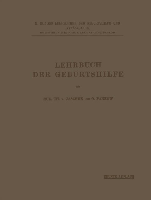 O. Pankow, Rud. Th. V. Jaschke, O. Pankow, Rud. Th. V. Jaschke - Lehrbuch der Geburtshilfe, E-bok