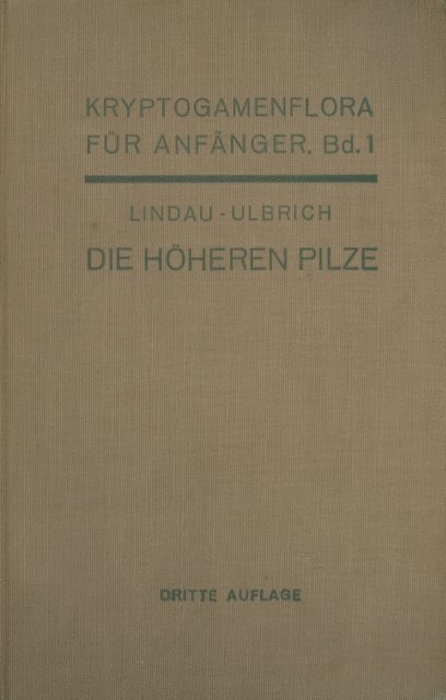 Eberhard Ulbrich, Gustav Lindau, R. Pilger, Gustav Lindau - Die höheren Pilze, E-bok
