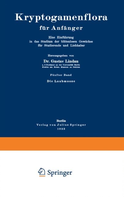 Wilhelm Lorch, R. Pilger, Gustav Lindau - Die Laubmoose, E-bok