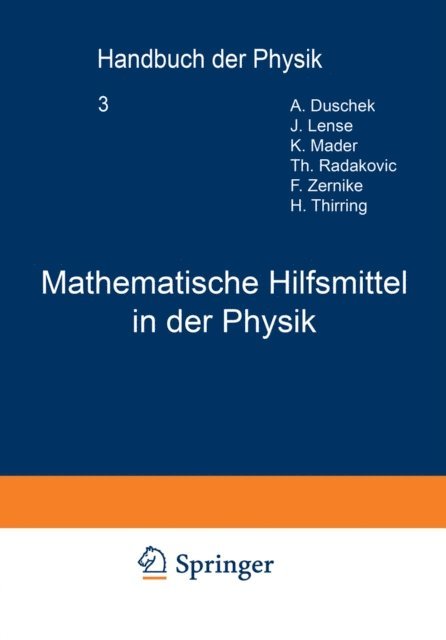 H. Thirring, F. Zernike, Th. Radakoviec, K. Mader, J. Lense, A. Duschek, Karl Scheel, H. Geiger - Mathematische Hilfsmittel in der Physik, E-bok