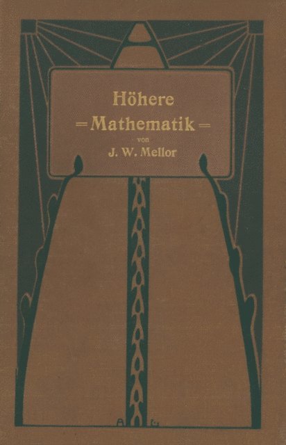 J.W. Mellor, Arthur Szarvassi, Alfred Wogrinz - Höhere Mathematik für Studierende der Chemie und Physik und verwandter Wissensgebiete, E-bok