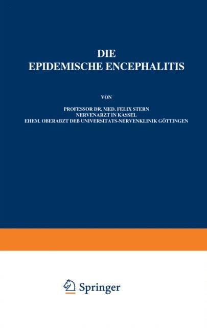 Felix Stern, K. Wilmanns, O. Foerster - Die Epidemische Encephalitis, E-bok