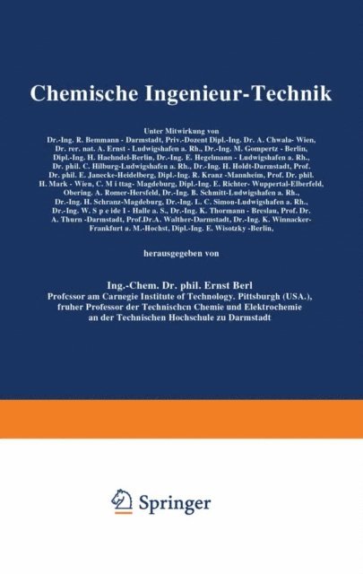 B. Schmitt, A. Romer, E. Richter, C. Mittag, H. Mark, R. Kranz, E. Janecke, H. Holdt, C. Hilburg, E. Hegelmann, H. Haehndel, M. Gompertz, A. Ernst, A. Chwala, R. Bemmann, Ernst Berl - Chemische Ingenieur-Technik, E-bok