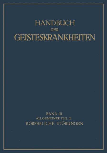 O. Wuth, M. Roenfeld, E. Kuppers, V. Kafka, F. Georgi, Oswald Bumke - Handbuch der Geisteskrankheiten, E-bok