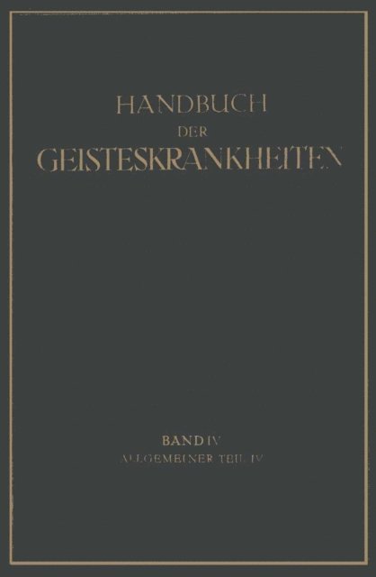 W. Vokastner, P. Nitsche, K. Birnbaum, Oswald Bumke - Handbuch der Geisteskrankheiten, E-bok