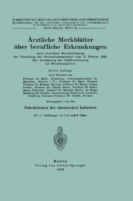 NA Thiele, NA Schwarz, NA Schultz, NA Ruge, NA Martius, NA Holtzmann, NA Chajes, NA Bruns, NA Bohme, NA Best, NA Beintker, NA Beck, NA Fabrikarzte der chemischen Industrie - Ärztliche Merkblätter über berufliche Erkrankungen, E-bok