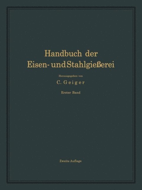 A. Widmaier, O. Bauer, C. Geiger - Handbuch der Eisen- und Stahlgießerei, E-bok