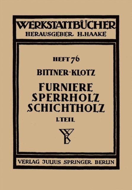 Ludwig Klotz, Joachim Bittner, H. Haake - Furniere — Sperrholz Schichtholz, E-bok