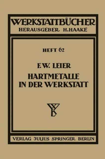 F. W. Leier, H. Haake - Hartmetalle in der Werkstatt, E-bok