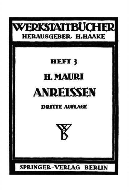 Heinrich Mauri, H. Haake - Das Anreißen in Maschinenbau-Werkstätten, E-bok