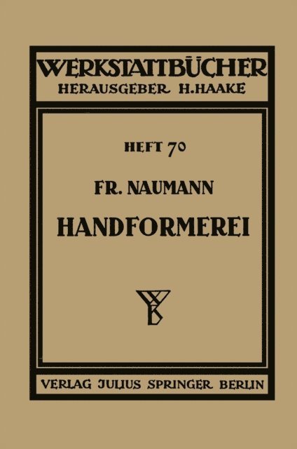 Fr. Naumann, H. Haake - Handformerei, E-bok