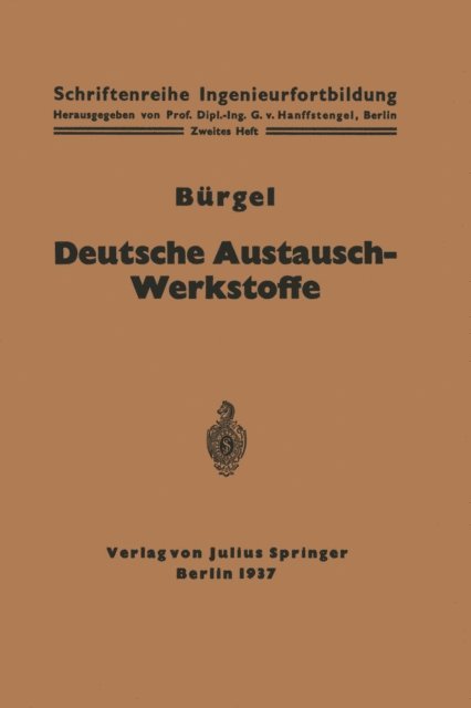 H. Burgel, Georg von Hanffstengel - Deutsche Austausch-Werkstoffe, E-bok