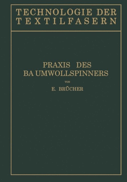 E. Brucher, R. O. Herzog - Baumwollspinnerei, E-bok