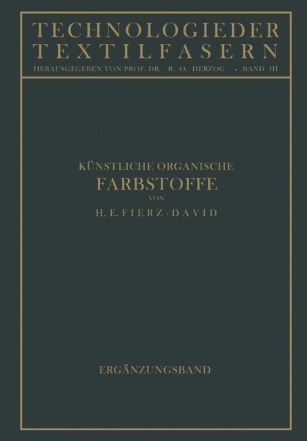 Hans Eduard Fierz-David, R. O. Herzog - Künstliche Organische Farbstoffe, E-bok
