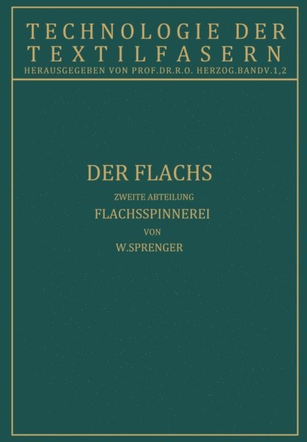 W. Sprenger, R. O. Herzog - Der Flachs, E-bok