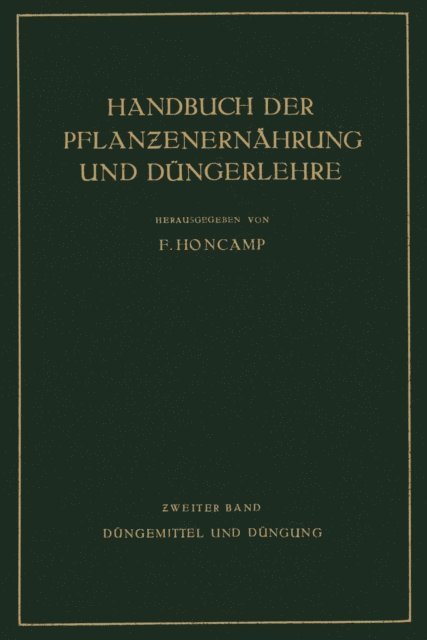 N. Nicolaisen, G. Leimbach, P. Krische, P. Koenig, A. Kilbinger, W. Jacob, F. Honcamp, C. Hermann, C. Grimme, W. Gleisberg, H. Fischer, R. Doerell, R. Demoll, H. Brenek, E. Bierei, F. Honcamp - Düngemittel und Düngung, E-bok