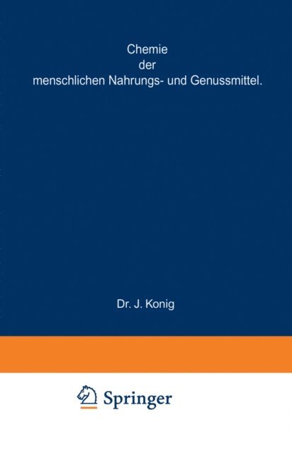 A Bomer, J. Konig - Chemische Zusammensetzung der menschlichen Nahrungs- und Genussmittel, E-bok