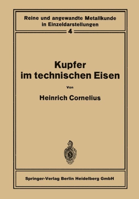 Heinrich Cornelius, W. Koster - Kupfer im technischen Eisen, E-bok
