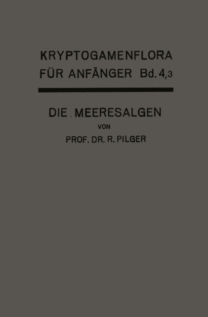 Robert Pilger, Gustav Lindau - Die Algen, E-bok