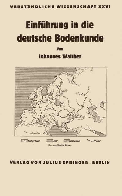 Johannes Walther, H. Loewen - Einführung in die deutsche Bodenkunde, E-bok