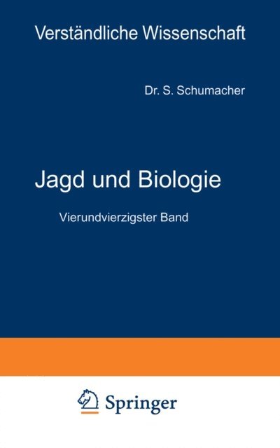 S. Schumacher von Marienfrid, H. Loewen - Jagd und Biologie, E-bok