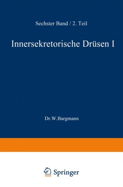 W. Bargmann, Wilhelm v. Mollendorff - Blutgefäss- und Lymphgefässapparat Innersekretorische Drüsen, E-bok