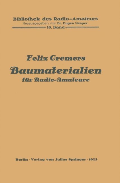 Felix Cremers, Eugen Nesper - Baumaterialien für Radio-Amateure, E-bok