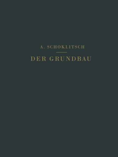 O. Richter, O. Franzius, Robert Otzen - Der Grundbau, E-bok