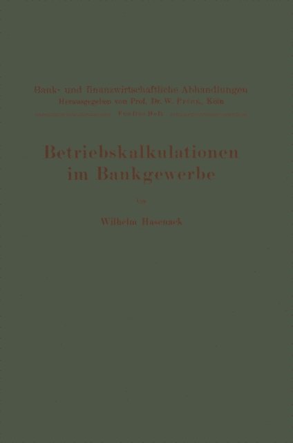 Wilhelm Hasenack, W. Prion - Betriebskalkulationen im Bankgewerbe, E-bok