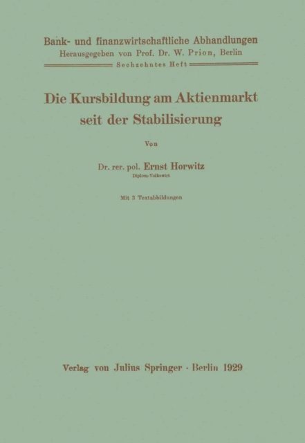 Ernst Horwitz, W. Prion - Die Kursbildung am Aktienmarkt seit der Stabilisierung, E-bok