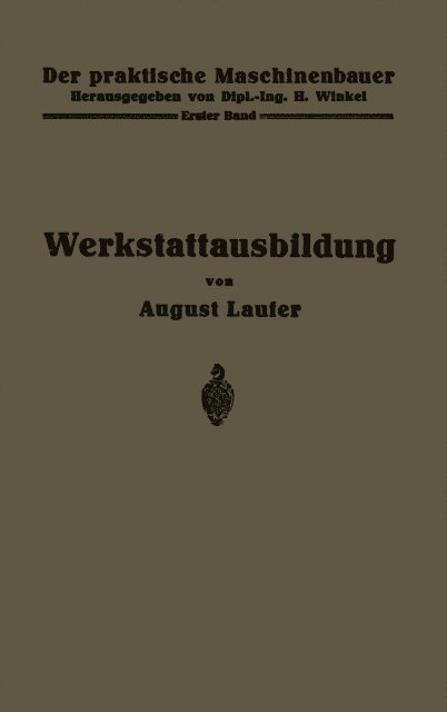 August Laufer, H. Winkel - Werkstattausbildung, E-bok
