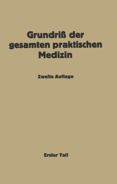 NA Loebell, NA Klotz, NA Kirstein, NA Katsch, NA Hubner, NA Hildebrand, NA Harms, NA Gruter, NA Furnrohr, NA Frank, NA Fischer, NA Bergmann, NA Bittorf, NA Muller - Grundriß der gesamten praktischen Medizin, E-bok