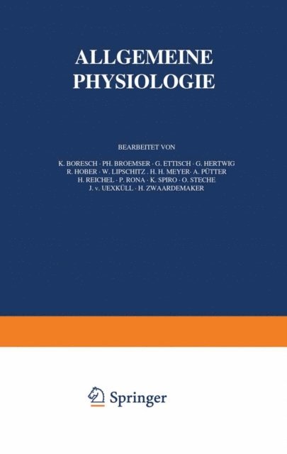 NA Zwaardemaker, NA Uexkull, NA Steche, NA Spiro, NA Rona, NA Reichel, NA Putter, NA Meyer, NA Lipschitz, NA Hoper, G. Hertwig, G. Ettisch, Ph. Broemser, K. Boresch - Handbuch der Normalen und Pathologischen Physiologie, E-bok