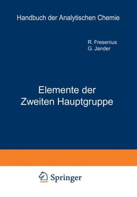 G. Jander, R. Fresenius - Elemente der Ƶweiten Hauptgruppe, E-bok