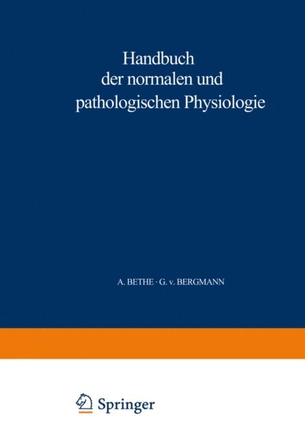 A. Ellinger, G. Embden, G.v. Bergmann, A. Bethe - Handbuch der normalen und pathologischen Physiologie, E-bok