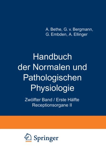 A. Ellinger, G. Embden, G.v. Bergmann, A. Bethe - Handbuch der Normalen und Pathologischen Physiologie, E-bok