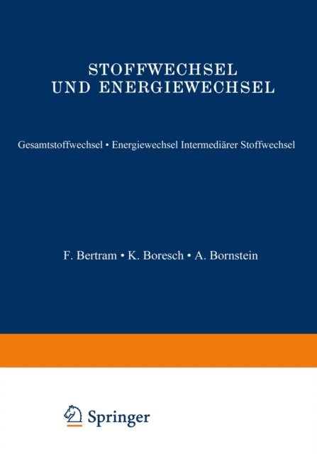 A. Ellinger, G. Embden, G.v. Bergmann, A. Bethe - Stoffwechsel und Energiewechsel, E-bok